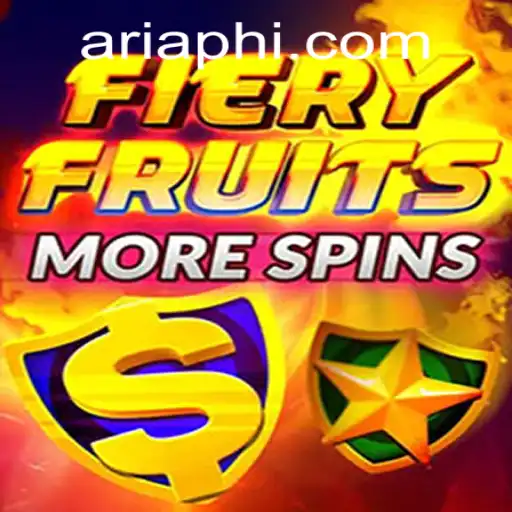 Exploring the Thrills of FieryFruitsMoreSpins with ARIAPH