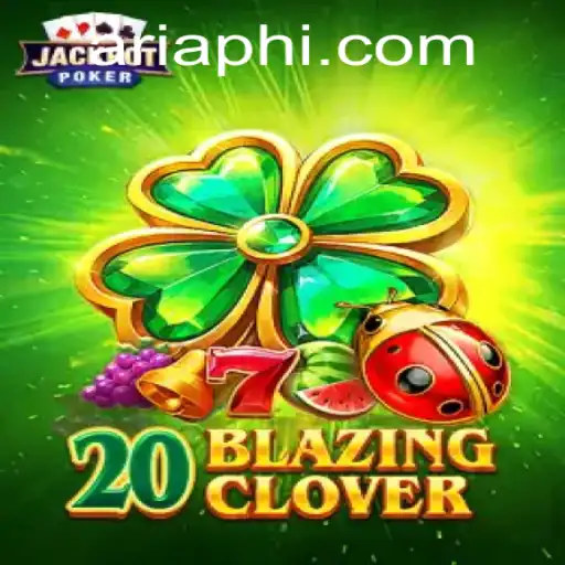 Exploring the World of 20BlazingClover: A Comprehensive Guide to the Game