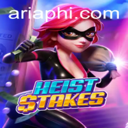 Discover HeistStakes: An Innovative Heist Adventure with ARIAPH