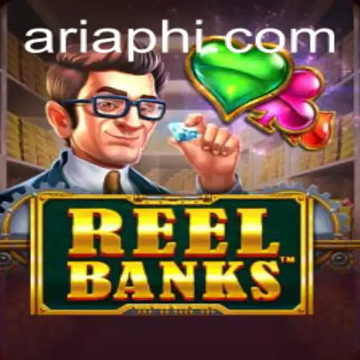 Discovering ReelBanks: A New Era of Gaming with ARIAPH