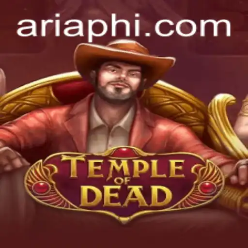 TempleofDead: Exploring the Mystical Realm of ARIAPH